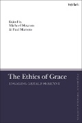 Cover: The Ethics of Grace - T.& T.Clark Ltd
