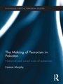Cover: The Making of Terrorism in Pakistan - Routledge