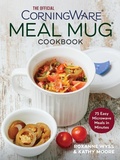 Cover: Official CorningWare Meal Mug Cookbook - Robert Rose Inc