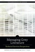 Cover: Managing Grey Literature - ALA Editions