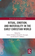 Cover: Ritual, Emotion, and Materiality in the Early Christian World - Routledge