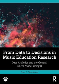 Abbildung von: From Data to Decisions in Music Education Research - Routledge