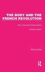 Cover: The Body and the French Revolution - Routledge