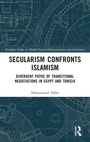 Cover: Secularism Confronts Islamism - Routledge