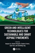 Cover: Green and Intelligent Technologies for Sustainable and Smart Asphalt Pavements - CRC Press