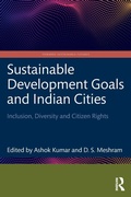 Cover: Sustainable Development Goals and Indian Cities - Routledge India