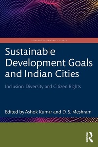 Enlarge image Cover: Sustainable Development Goals and Indian Cities - Routledge India