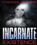 Cover: Incarnate Existence - IngramSpark