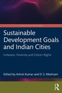 Cover: Sustainable Development Goals and Indian Cities - Routledge India