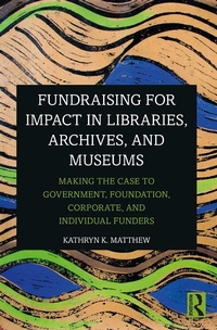 Abbildung von: Fundraising for Impact in Libraries, Archives, and Museums - Routledge