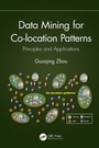 Cover: Data Mining for Co-location Patterns - CRC Press