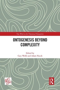 Enlarge image Cover: Ontogenesis Beyond Complexity - Routledge