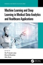 Cover: Machine Learning and Deep Learning in Medical Data Analytics and Healthcare Applications - CRC Press