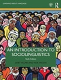 Cover: An Introduction to Sociolinguistics - Routledge