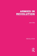 Cover: Armies in Revolution - Routledge