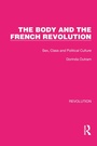 Cover: The Body and the French Revolution - Routledge