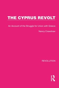 Enlarge image Cover: The Cyprus Revolt - Routledge