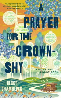 Abbildung von: A Prayer for the Crown-Shy - Tor Books
