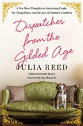 Cover: Dispatches from the Gilded Age - St. Martin's Press