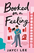 Cover: Booked on a Feeling - St. Martin's Griffin