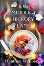 Cover: In the Middle of Hickory Lane - Forge Books