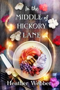 Cover: In the Middle of Hickory Lane - Forge Books