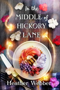 Enlarge image Cover: In the Middle of Hickory Lane - Forge Books