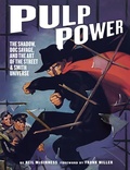 Cover: Pulp Power: The Shadow, Doc Savage, and the Art of the Street & Smith Universe - Abrams