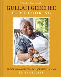 Abbildung von: Gullah Geechee Home Cooking: Recipes from the Mother of Edisto Island - Abrams