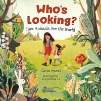 Enlarge image Cover: Who's Looking? How Animals See the World - Orca Book Publishers,Canada