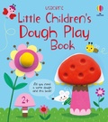 Cover: Little Children's Dough Play Book - Usborne Publishing Ltd
