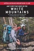 Cover: Amc's Best Day Hikes in the White Mountains - AMC Books
