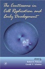 Cover: The Centrosome in Cell Replication and Early Development: Volume 49 - Academic Press