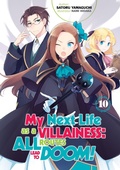 Cover: My Next Life as a Villainess: All Routes Lead to Doom! Volume 10 (Light Novel) - J-Novel Club
