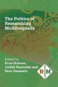 Enlarge image Cover: The Politics of Researching Multilingually - Multilingual Matters