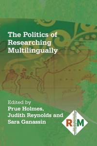 Enlarge image Cover: The Politics of Researching Multilingually - Multilingual Matters