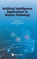 Cover: Artificial Intelligence Applications In Human Pathology - World Scientific Europe Ltd