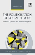 Cover: The Politicisation of Social Europe - Edward Elgar Publishing