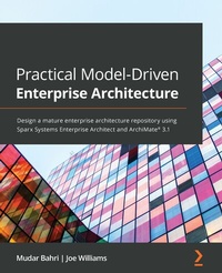 Enlarge image Cover: Practical Model-Driven Enterprise Architecture - Packt Publishing Limited