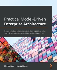 Enlarge image Cover: Practical Model-Driven Enterprise Architecture - Packt Publishing