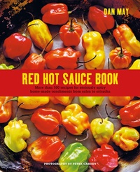 Enlarge image Cover: Red Hot Sauce Book - Ryland, Peters & Small Ltd