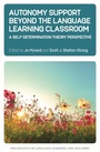 Cover: Autonomy Support Beyond the Language Learning Classroom - Multilingual Matters