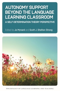 Enlarge image Cover: Autonomy Support Beyond the Language Learning Classroom - Multilingual Matters