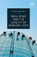 Cover: Well-Being and the Quality of Working Lives - Edward Elgar Publishing