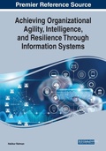 Cover: Achieving Organizational Agility, Intelligence, and Resilience Through Information Systems - Business Science Reference