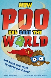 Enlarge image Cover: How Poo Can Save the World - Welbeck Children's Books