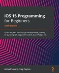 Cover: iOS 15 Programming for Beginners - Packt Publishing