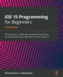 Cover: iOS 15 Programming for Beginners - Packt Publishing