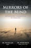 Cover: Mirrors of the Mind - Metaphoric Narratives in Healing - From The Heart Press