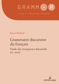 Cover: Grammaire discursive du fran&ccedil;ais - Peter Lang Verlag